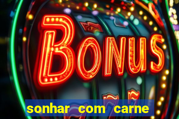 sonhar com carne de porco